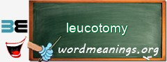 WordMeaning blackboard for leucotomy